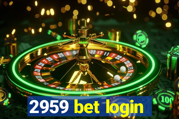 2959 bet login